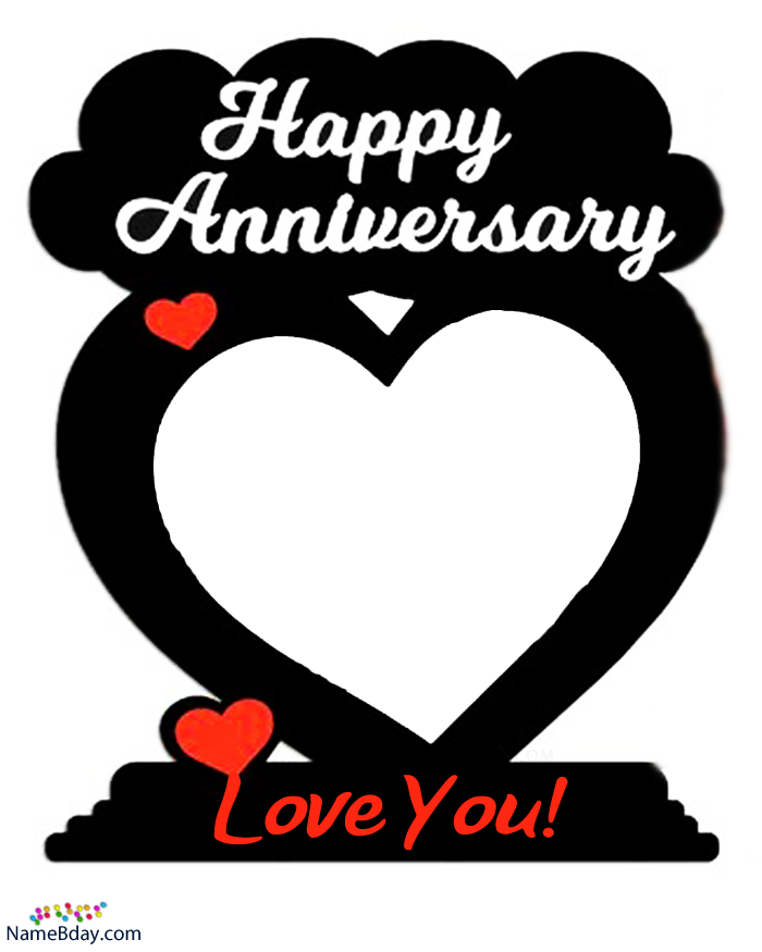 Happy Wedding Anniversary Photo Frames Editing